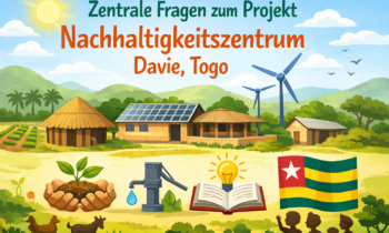 FAQ – Nachhaltigkeitszentrum Davie, Togo